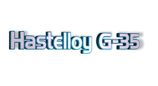 Hastelloy G-35